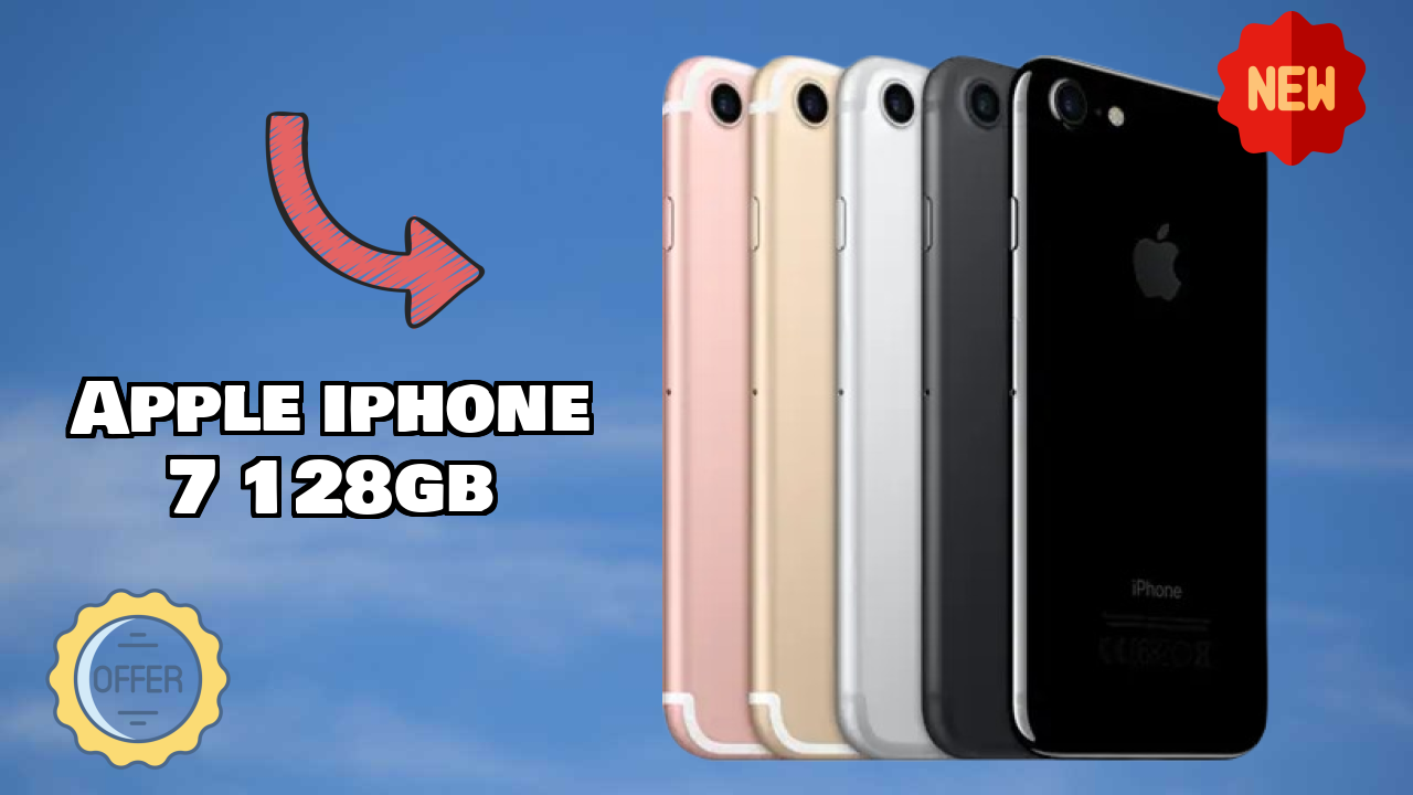 Apple Apple IPhone 7 128GB - Complete Guide & Best Deals