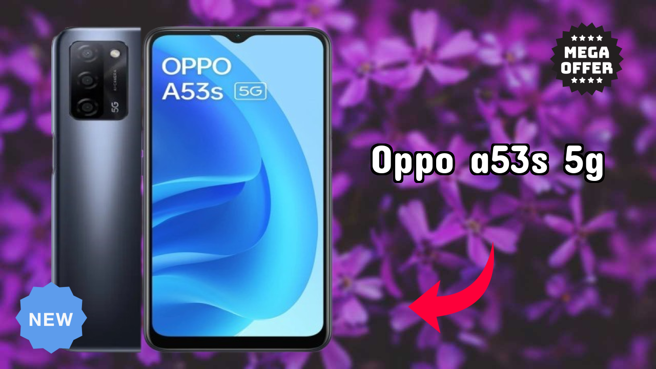 OPPO A53s 5G at ₹10,990 - Best Features Explained