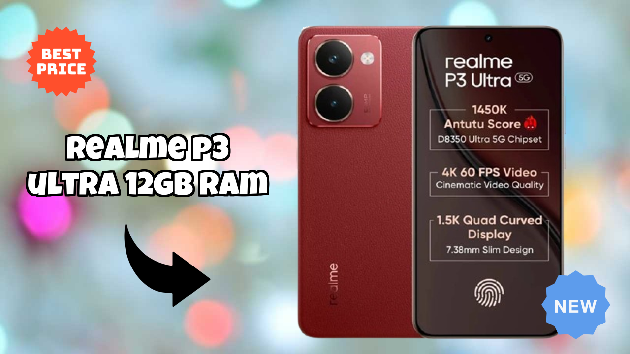 Realme P3 Ultra 12GB RAM 2026 Specs Breakdown – Competitive Review
