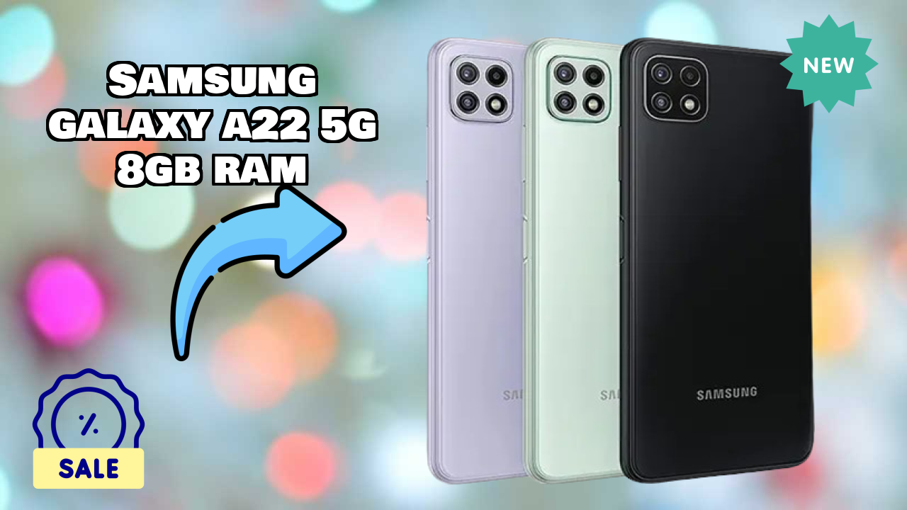 Samsung Galaxy A22 5G 8GB RAM Display Technology: TFT Explained