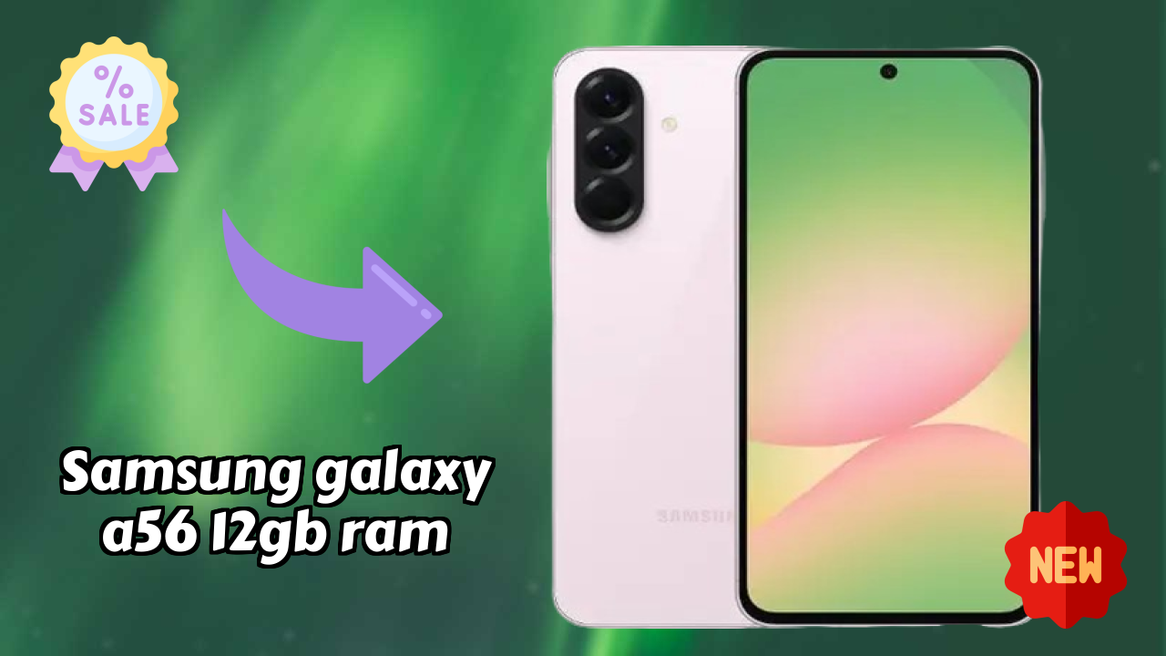 Samsung Galaxy A56 12GB RAM 2026 Performance Test – Real Life Results
