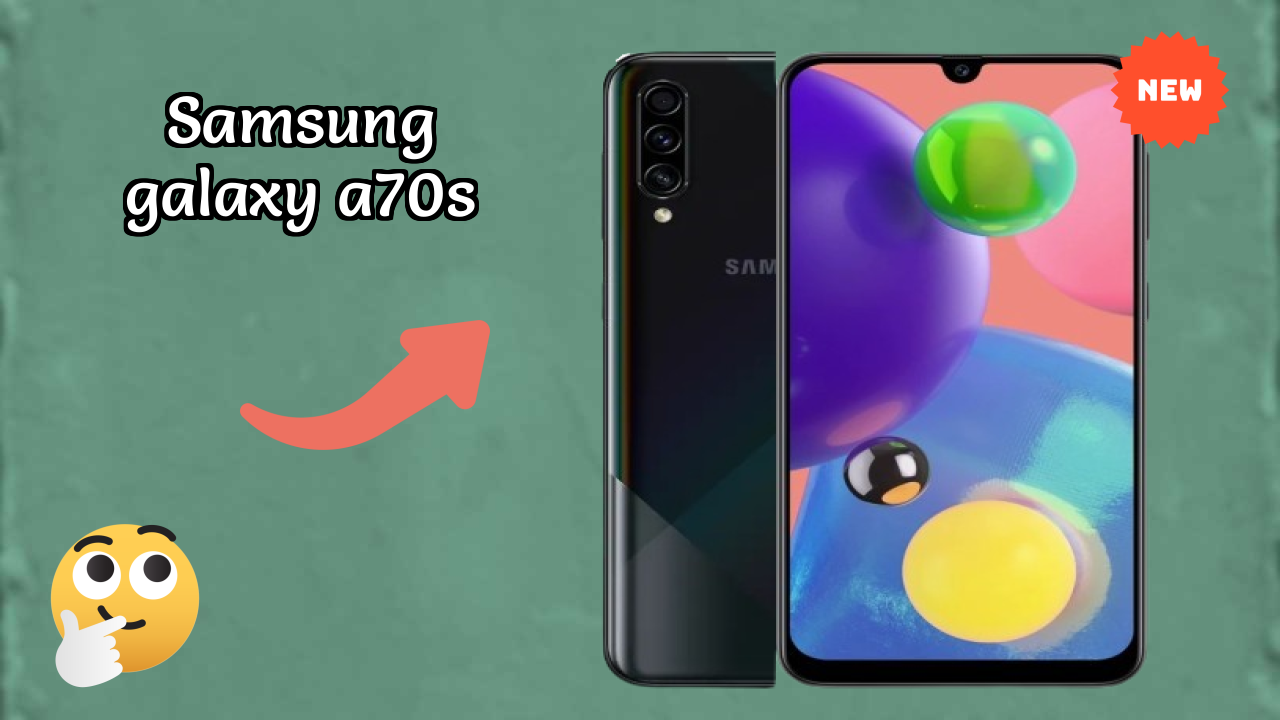 Samsung Galaxy A70s Display Analysis: 6.7 Inches (17.02 Cm) Quality