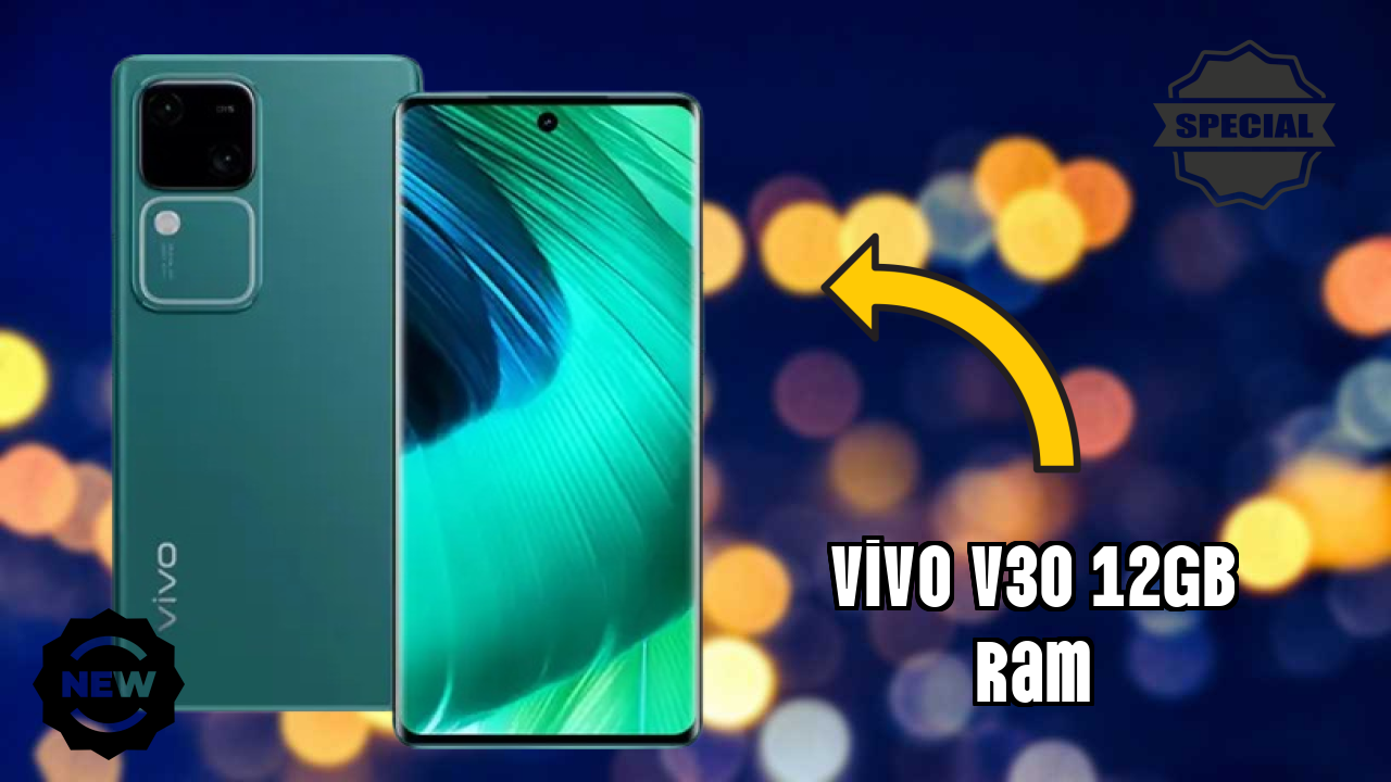 Vivo V30 12GB RAM at ₹28,999 - Best Features Highlighted
