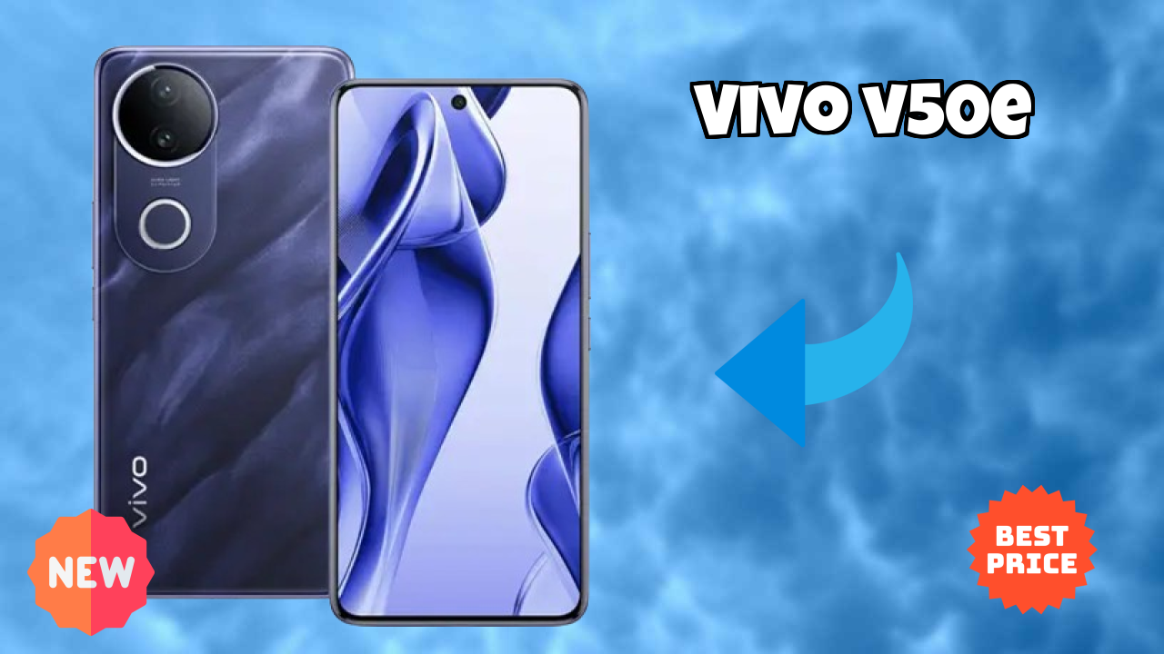 Vivo V50e at ₹26,999 - Best Deal Available Now